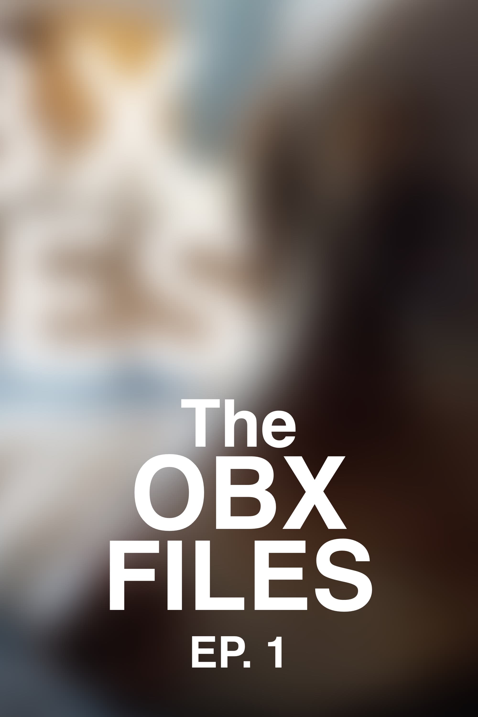Poster for The OBX Files | EP. 1